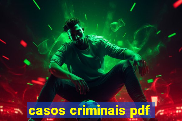 casos criminais pdf