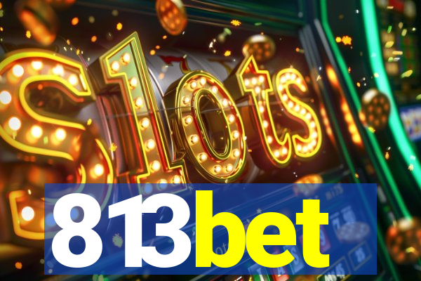 813bet