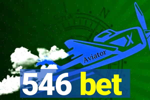 546 bet