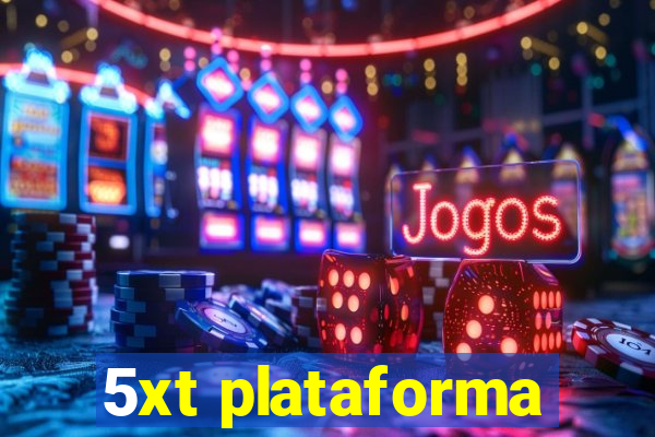 5xt plataforma