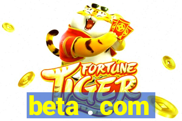 beta . com