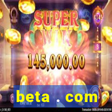 beta . com
