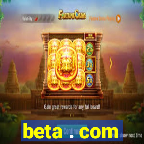 beta . com