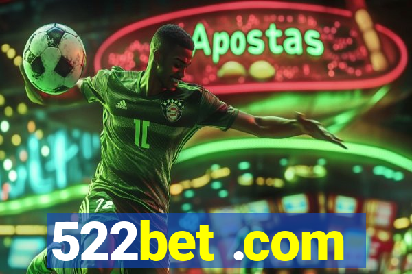 522bet .com