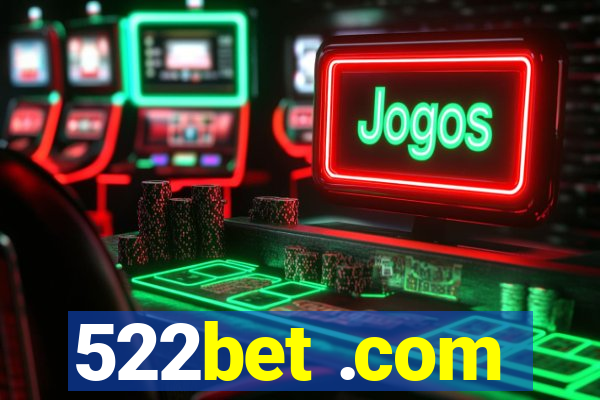 522bet .com