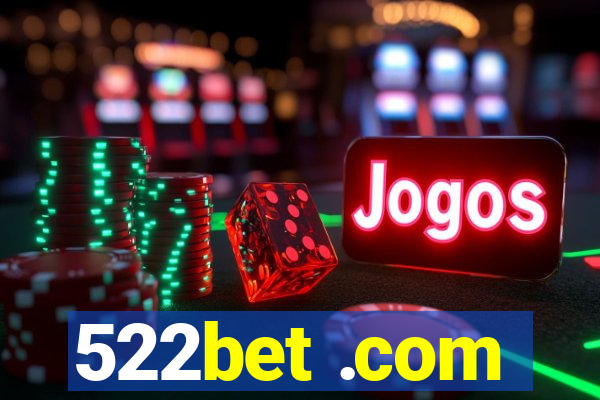 522bet .com