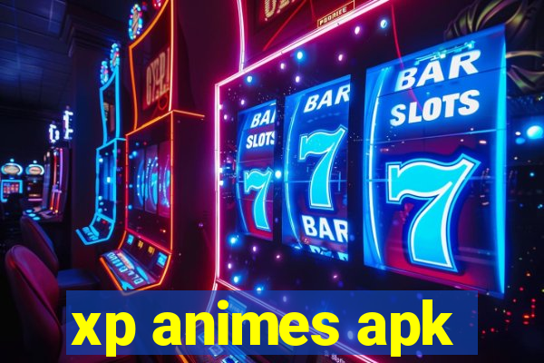 xp animes apk