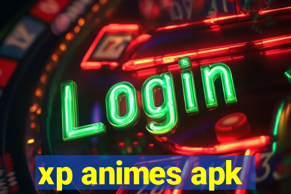 xp animes apk