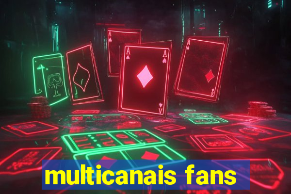 multicanais fans
