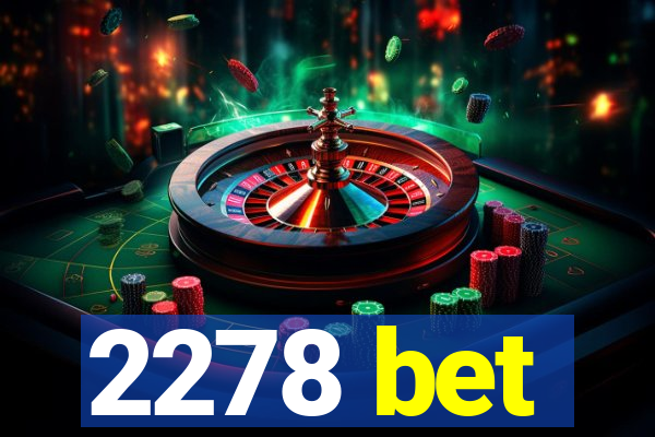 2278 bet