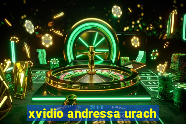 xvidio andressa urach