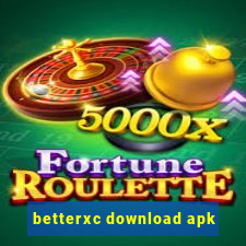 betterxc download apk