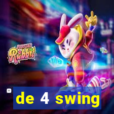 de 4 swing