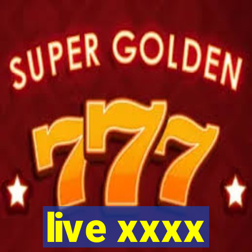 live xxxx