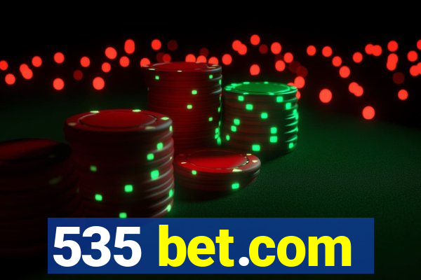 535 bet.com