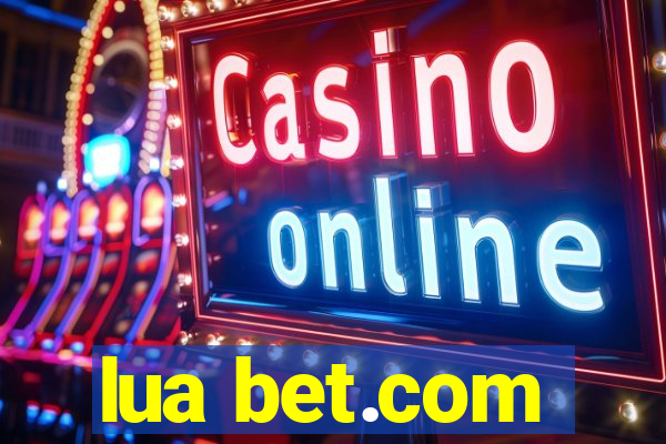 lua bet.com