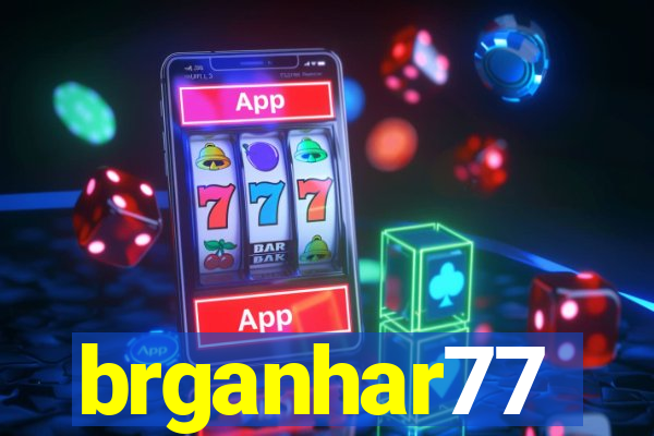 brganhar77