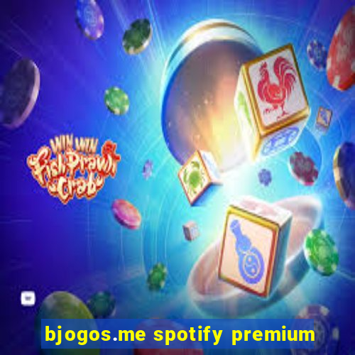 bjogos.me spotify premium