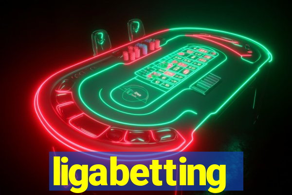 ligabetting
