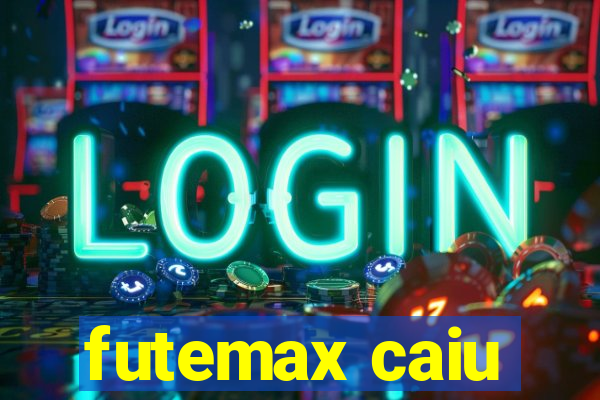 futemax caiu