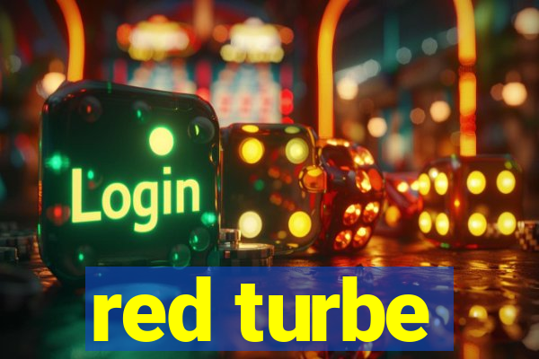 red turbe