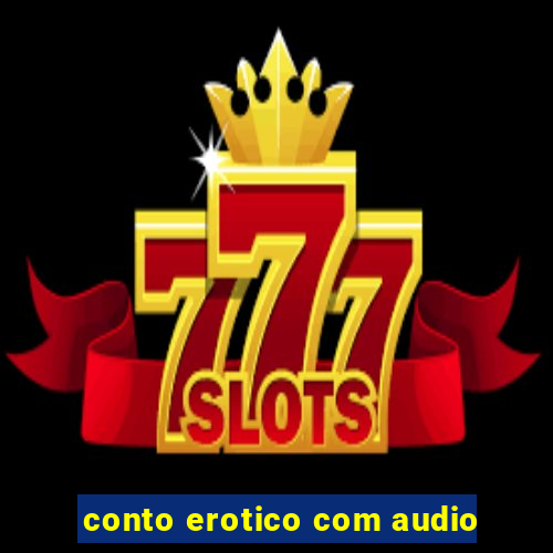 conto erotico com audio