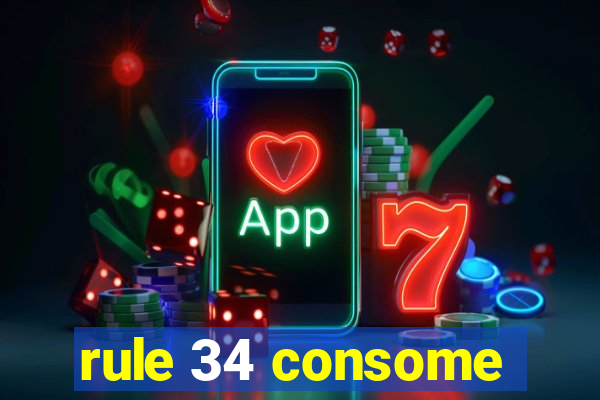 rule 34 consome