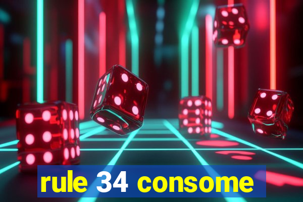 rule 34 consome