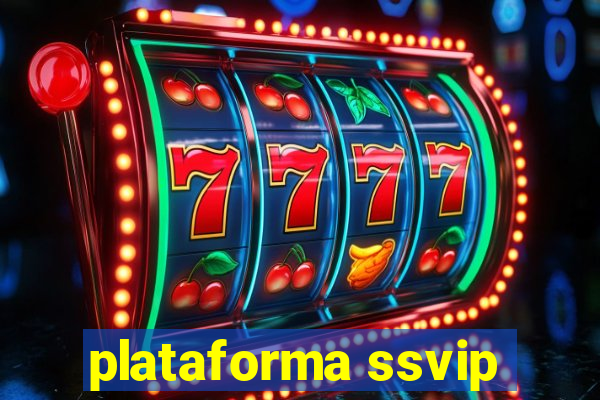 plataforma ssvip