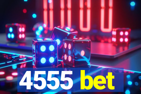4555 bet