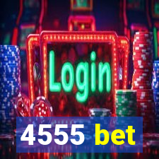 4555 bet