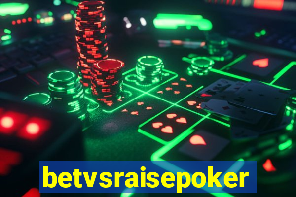 betvsraisepoker