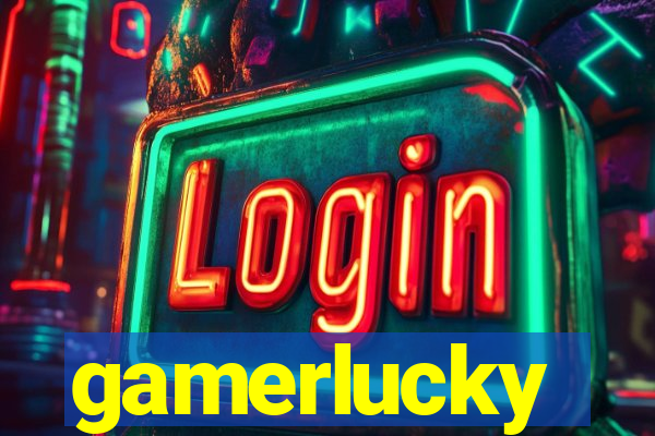 gamerlucky
