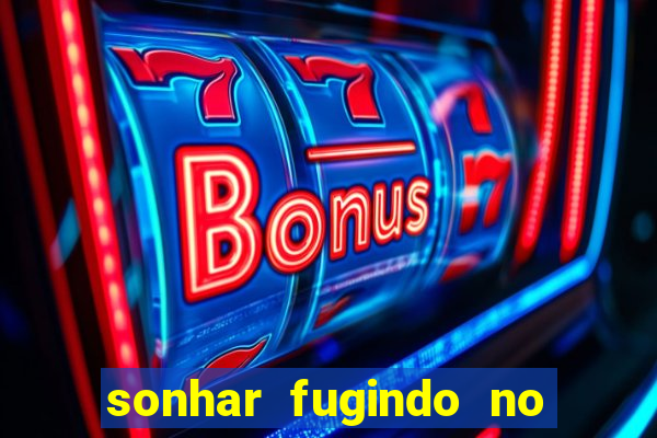 sonhar fugindo no jogo do bicho