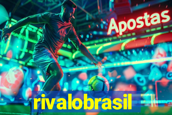 rivalobrasil