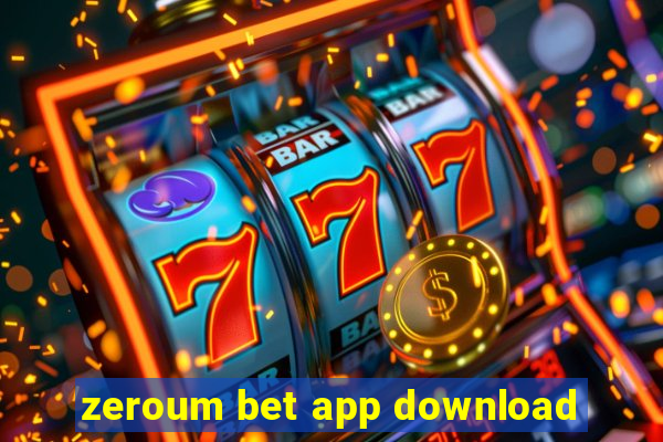 zeroum bet app download