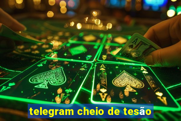 telegram cheio de tesão