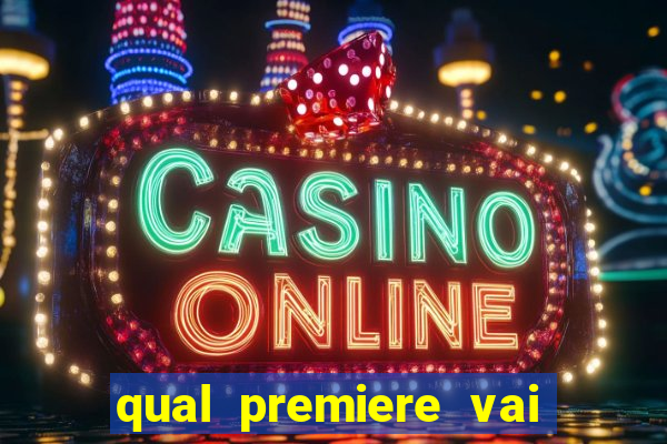 qual premiere vai passar o jogo do bahia