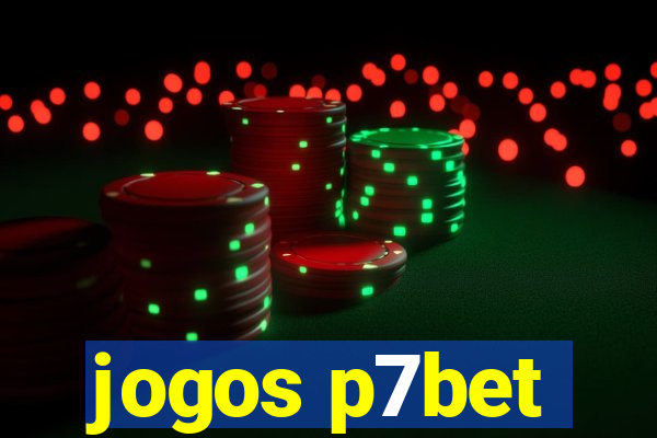 jogos p7bet