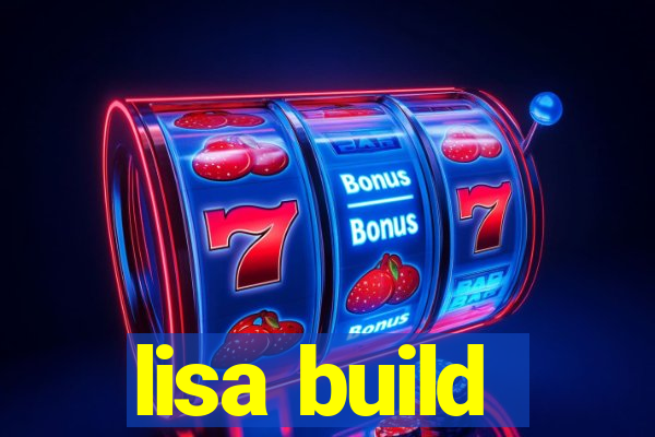 lisa build