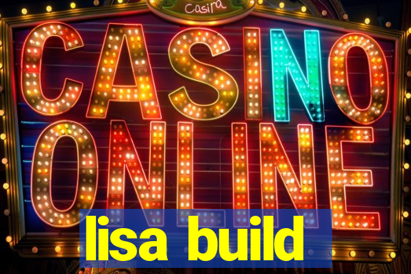 lisa build