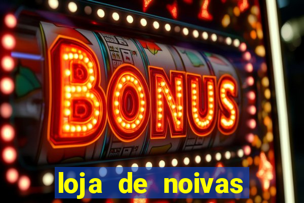 loja de noivas juiz de fora