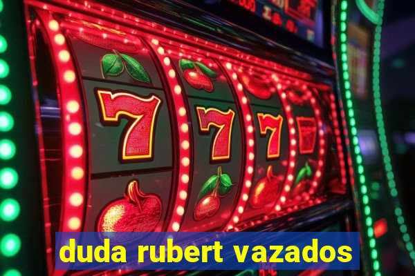 duda rubert vazados