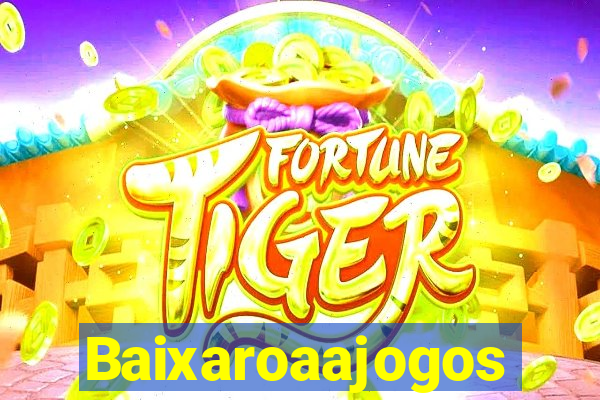 Baixaroaajogos
