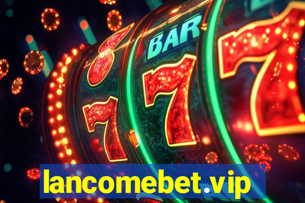 lancomebet.vip