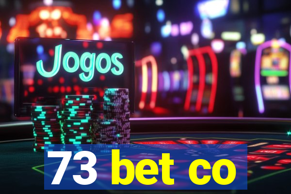 73 bet co