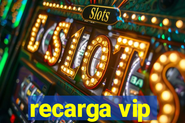recarga vip