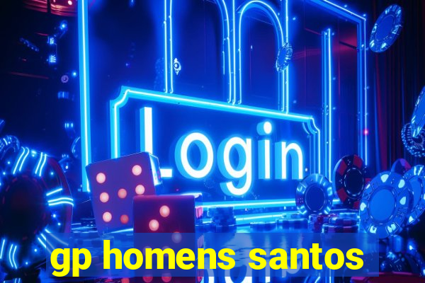 gp homens santos