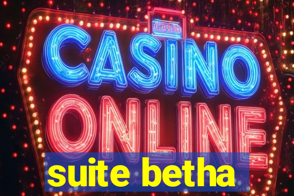 suite betha