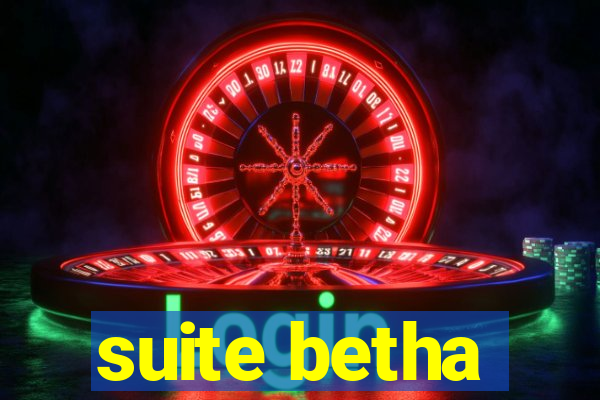 suite betha